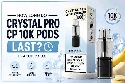 How Long Do Crystal Pro CP 10K Pods Last?